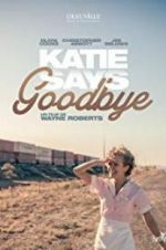 Watch Katie Says Goodbye Fmovies
