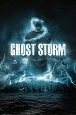 Watch Ghost Storm Fmovies
