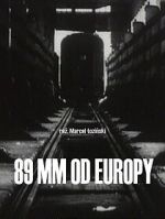 Watch 89 mm od Europy (Short 1993) Fmovies