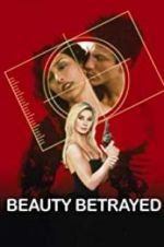 Watch Beauty Betrayed Fmovies