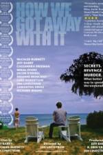 Watch How We Got Away with It Fmovies