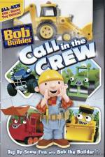 Watch Bob The Builder Call In The Crew Fmovies