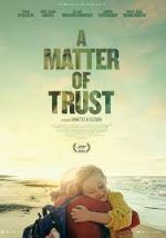 Watch A Matter of Trust Fmovies