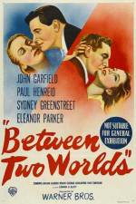 Watch Between Two Worlds Fmovies