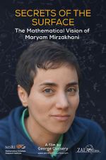 Watch Secrets of the Surface: The Mathematical Vision of Maryam Mirzakhani Fmovies