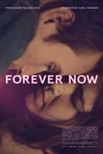 Watch Forever Now Fmovies