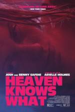 Watch Heaven Knows What Fmovies