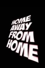 Watch Home Away from Home Fmovies