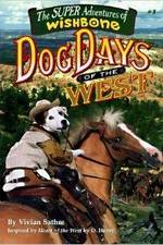 Watch Wishbone's Dog Days of the West Fmovies