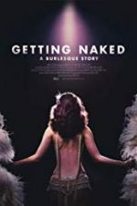 Watch Getting Naked: A Burlesque Story Fmovies