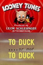 Watch To Duck... or Not to Duck (Short 1943) Fmovies