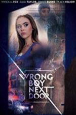 Watch The Wrong Boy Next Door Fmovies