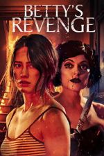Watch Betty\'s Revenge Fmovies
