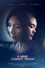 Watch A Mind Cannot Touch Fmovies