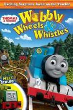 Watch Thomas & Friends: Wobbly Wheels & Whistles Fmovies