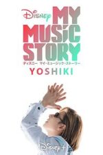 Watch My Music Story: Yoshiki Fmovies