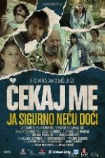 Watch Wait for Me and I Will Not Come Fmovies