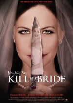 Watch You May Now Kill the Bride Fmovies
