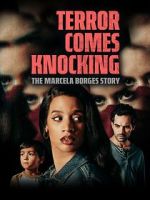 Watch Terror Comes Knocking: The Marcela Borges Story Fmovies