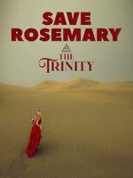 Watch Save Rosemary: The Trinity Fmovies