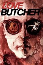 Watch The Love Butcher Fmovies