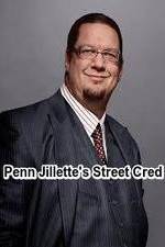 Watch Penn Jillette\'s Street Cred Fmovies