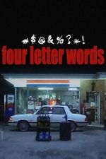 Watch Four Letter Words Fmovies