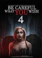 Watch Be Careful What You Wish 4 Fmovies