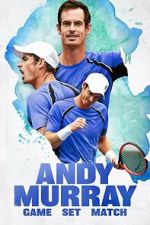 Watch Andy Murray: Game Set Match Fmovies