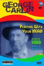 Watch George Carlin Playin' with Your Head Fmovies