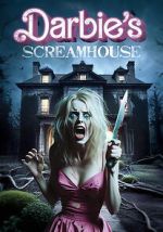 Watch Darbie\'s Scream House Fmovies