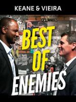 Watch Keane & Vieira: Best of Enemies Fmovies