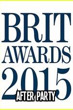 Watch The BRIT Awards - Afterparty 2015 Fmovies