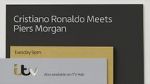 Watch Cristiano Ronaldo Meets Piers Morgan Fmovies