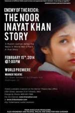 Watch Enemy of the Reich: The Noor Inayat Khan Story Fmovies
