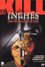 Watch Kill by Inches Fmovies
