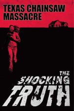 Watch Texas Chain Saw Massacre: The Shocking Truth Fmovies