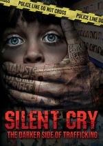 Watch Silent Cry: The Darker Side of Trafficking Fmovies