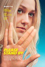Watch Please Stand By Fmovies