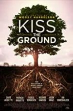 Watch Kiss the Ground Fmovies