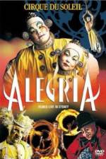 Watch Cirque du Soleil Alegria Fmovies