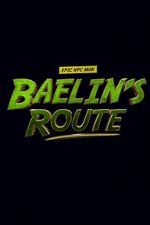 Watch Baelin\'s Route: An Epic NPC Man Adventure Fmovies
