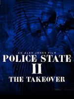 Watch Police State 2: The Takeover Fmovies