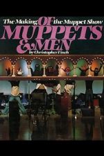 Watch Of Muppets and Men: The Making of \'The Muppet Show\' Fmovies