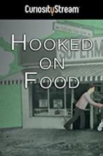 Watch Hooked on Food Fmovies