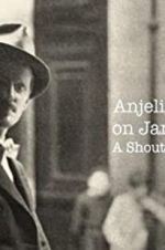 Watch Anjelica Huston on James Joyce: A Shout in the Street Fmovies