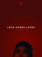 Watch Love Comes Later (Short 2015) Fmovies