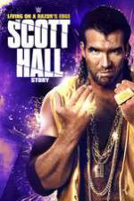 Watch Scott Hall: Living on a Razor\'s Edge Fmovies