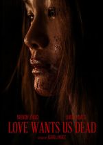 Watch Love Wants Us Dead Fmovies