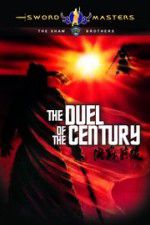 Watch Duel of the Century Fmovies